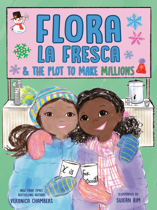 Title details for Flora la Fresca & the Plot to Make Millions by Veronica Chambers - Available